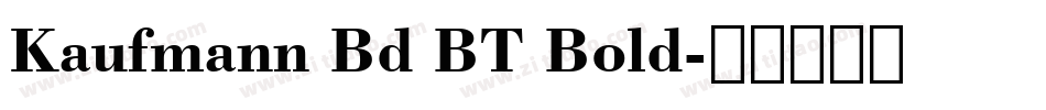 Kaufmann Bd BT Bold字体转换